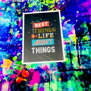 The Best Things in Life Aren’t Things Motivational Mini Poster Stickers Decor